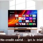 Experience the ultimate no credit card iptv trial with vibrant channels in a cozy living room setting.